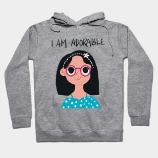 I am adorable Hoodie